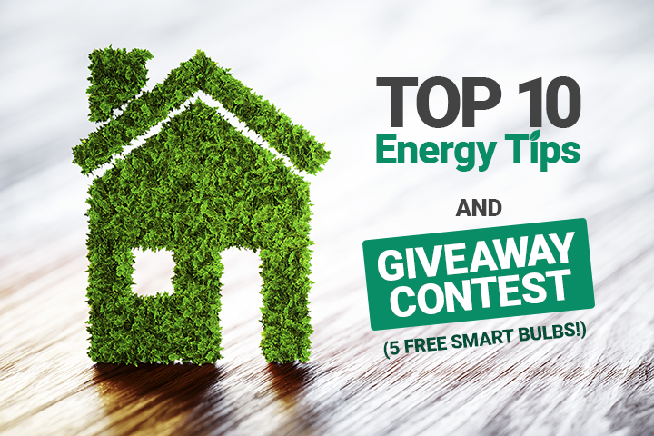 Top 10 Energy Tips and Giveaway Contest